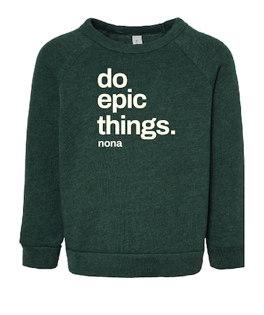 Toddler "Do Epic Things" Vintage Forest Green Hoodie